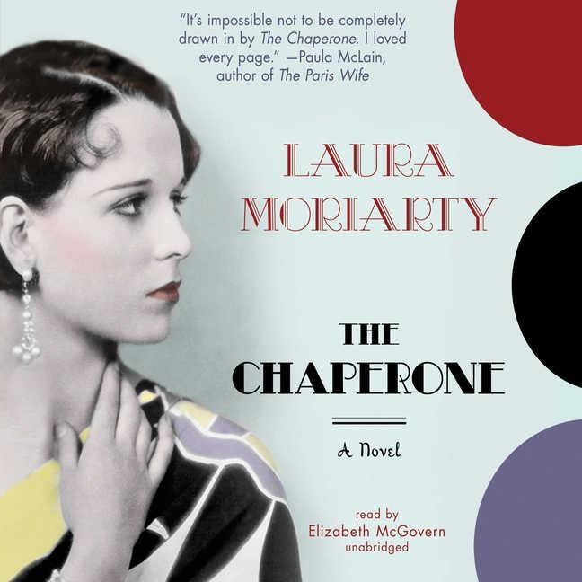 The Chaperone: A Novel