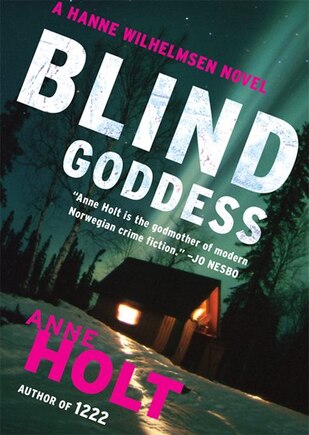 Blind Goddess: A Hanne Wilhelmsen Novel