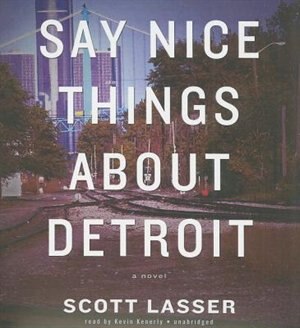 Front cover_Say Nice Things about Detroit