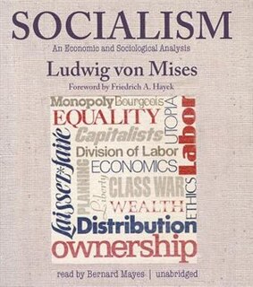 Socialism: An Economic And Sociological Analysis