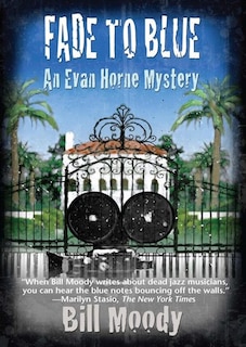 Fade to Blue: An Evan Horne Mystery