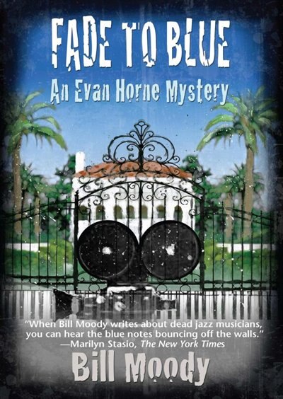 Fade to Blue: An Evan Horne Mystery