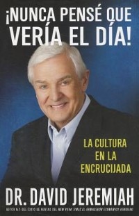Front cover_¡Nunca Pensé que Vería el Día!