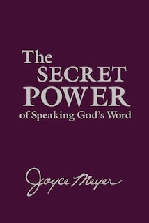 Front cover_The Secret Power Of Speaking God's Word