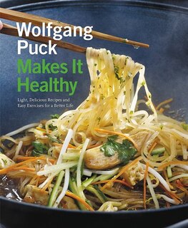 Couverture_Wolfgang Puck Makes It Healthy