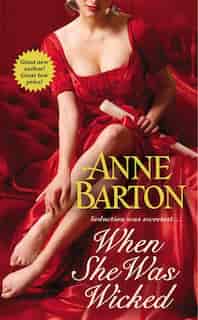 When She Was Wicked by Anne Barton
