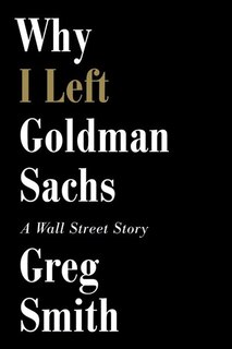 Front cover_Why I Left Goldman Sachs
