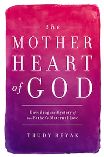 Couverture_The Mother Heart Of God