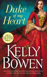 Duke Of My Heart by Kelly Bowen