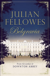 Front cover_JULIAN FELLOWESS BELGRAVIA