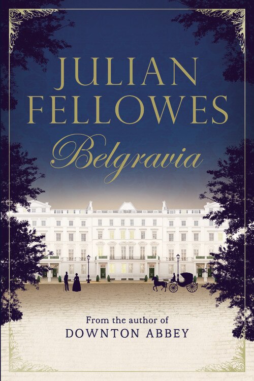 Front cover_JULIAN FELLOWESS BELGRAVIA