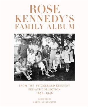 Couverture_Rose Kennedy's Family Album