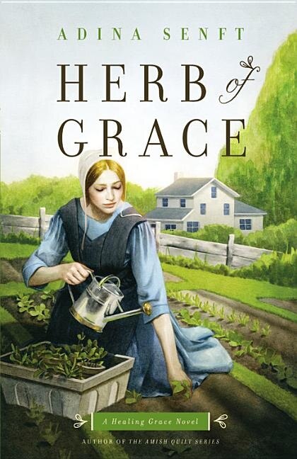 Herb Of Grace: A Healing Grace Novel