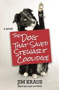 Front cover_The Dog That Saved Stewart Coolidge