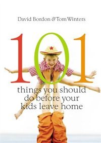 Couverture_101 Things You Should Do Before Your Kids Leave Home