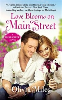 Love Blooms On Main Street: The Briar Creek Series