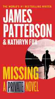 Missing: A Private Novel by James Patterson