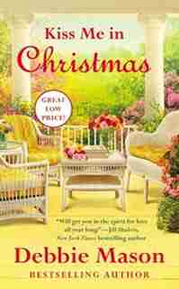 Kiss Me In Christmas by Debbie Mason