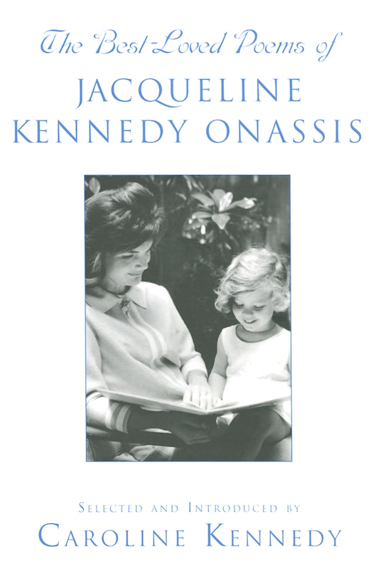 Front cover_The Best Loved Poems of Jacqueline Kennedy Onassis
