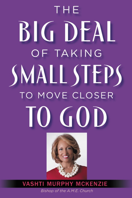 Front cover_The Big Deal of Taking Small Steps to Move Closer to God
