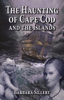 Front cover_The Haunting of Cape Cod and the Islands
