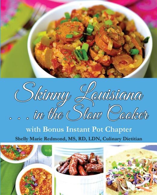 Couverture_Skinny Louisiana…in the Slow Cooker with Bonus Instant Pot Chapter