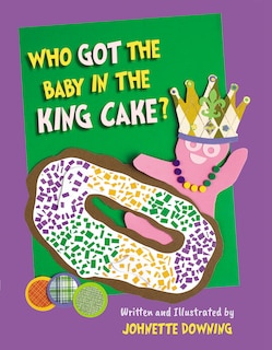 Couverture_Who Got the Baby in the King Cake?