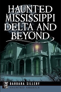 Front cover_Haunted Mississippi Delta and Beyond