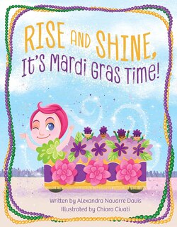 Front cover_Rise and Shine, It's Mardi Gras Time!