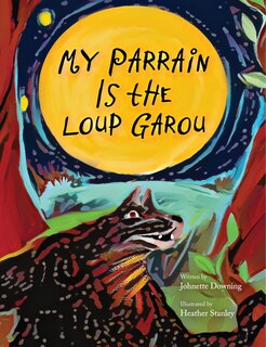 Front cover_My Parrain Is the Loup Garou