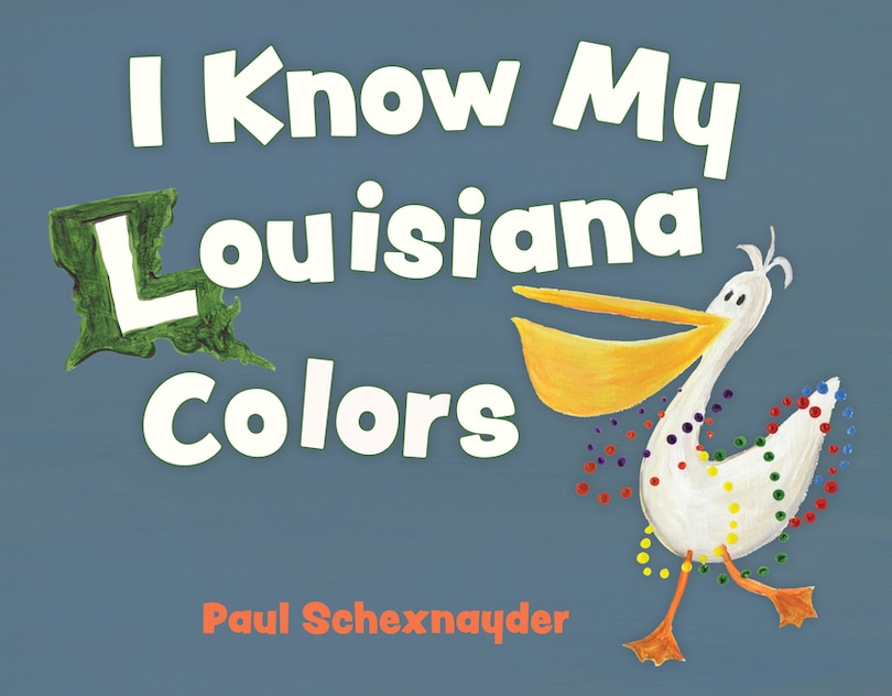 Front cover_I Know My Louisiana Colors