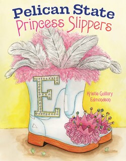 Front cover_Pelican State Princess Slippers