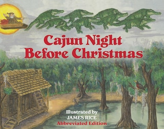 Front cover_Cajun Night Before Christmas(r) (Abbreviated Board Book)