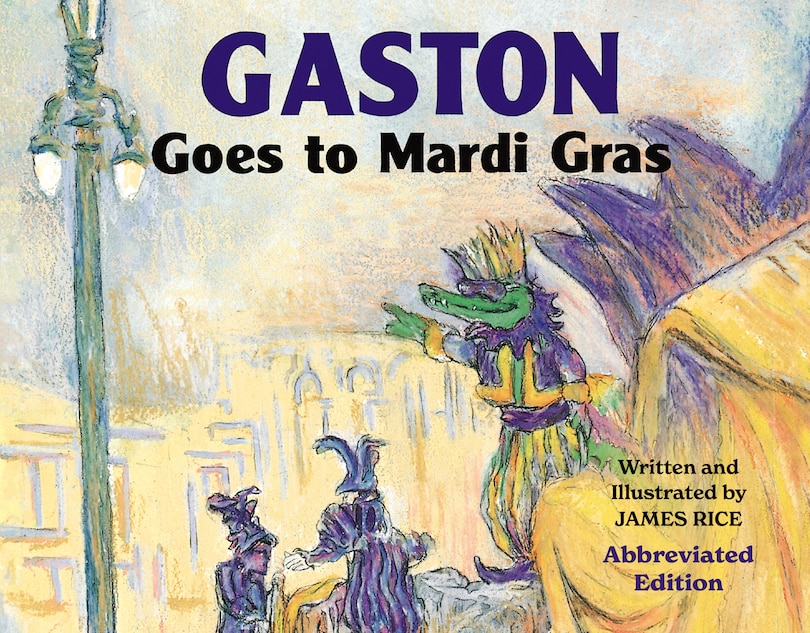 Couverture_Gaston(r) Goes to Mardi Gras (Abbreviated Board Book)