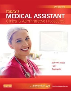 Today's Medical Assistant: Clinical And Administrative Procedures