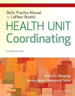 Skills Practice Manual For Lafleur Brooks' Health Unit Coordinating