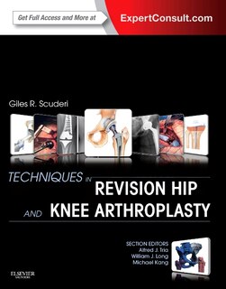 Front cover_Techniques in Revision Hip and Knee Arthroplasty