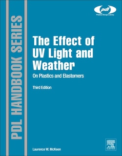 Couverture_The Effect Of Uv Light And Weather On Plastics And Elastomers