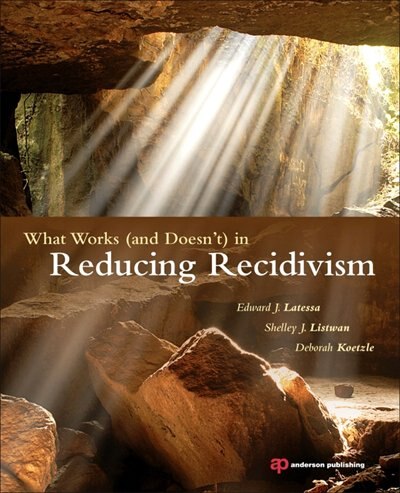 Front cover_What Works (and Doesn't) In Reducing Recidivism