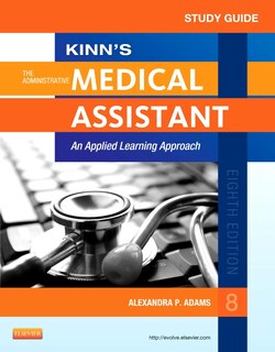 Front cover_Study Guide For Kinn's The Administrative Medical Assistant