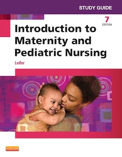 Front cover_Study Guide For Introduction To Maternity And Pediatric Nursing