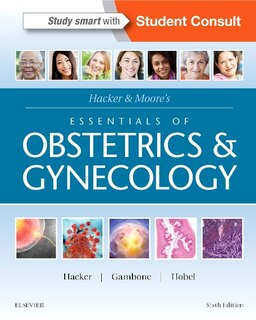 Front cover_Hacker And Moore's Essentials Of Obstetrics And Gynecology