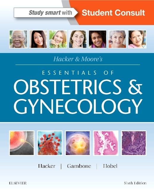 Front cover_Hacker And Moore's Essentials Of Obstetrics And Gynecology