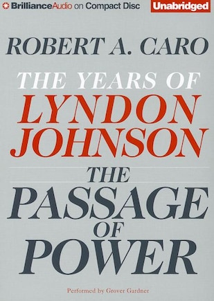 The Passage of Power: The Years of Lyndon Johnson