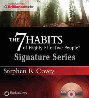 The 7 Habits of Highly Effective People - Signature Series by Stephen R. Covey