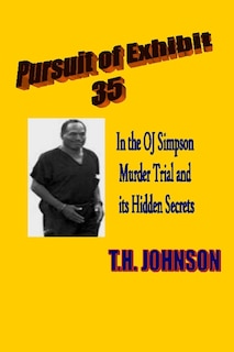 Front cover_Pursuit of Exhibit 35 in the OJ Simpson murder trial