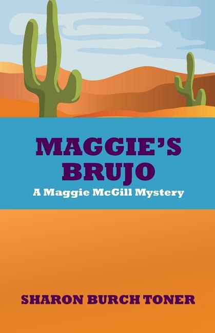 Maggie's Brujo: A Maggie McGill mystery