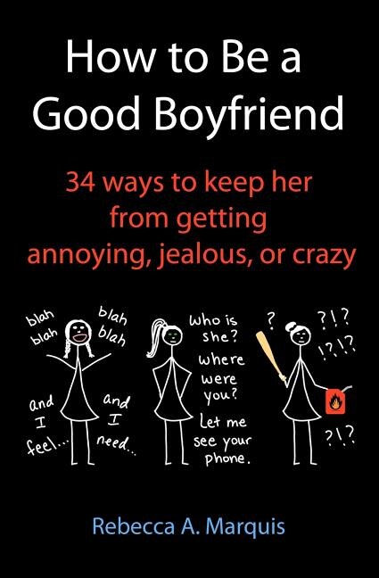 Front cover_How to Be a Good Boyfriend