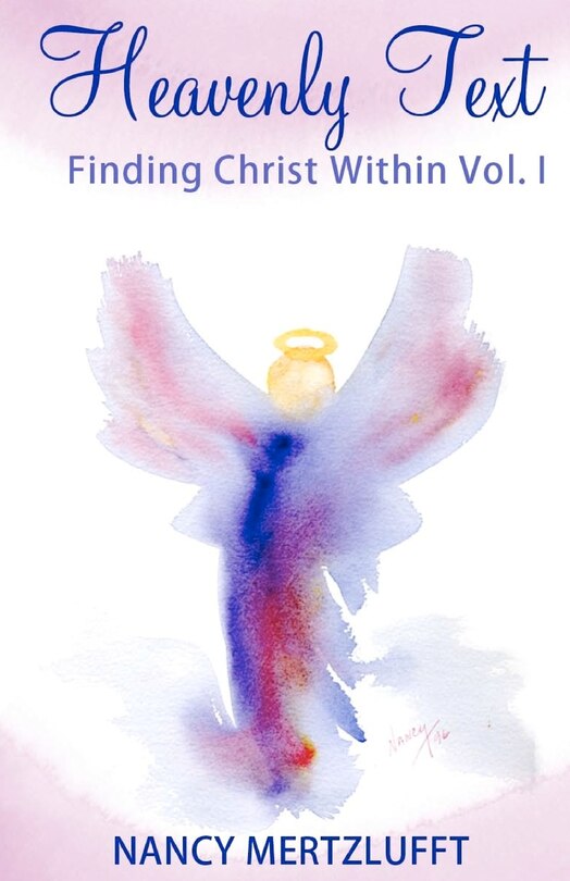 Couverture_Heavenly Text, Finding Christ Within Vol. I