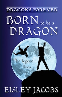 Couverture_Dragons Forever - Born to be a Dragon